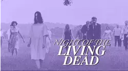 Night of the Living Dead