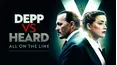 Depp VS Heard: All On The Line