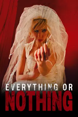 Everything or Nothing