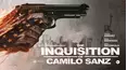 The Inquisition Of Camilo Sanz