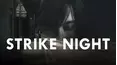 Strike Night