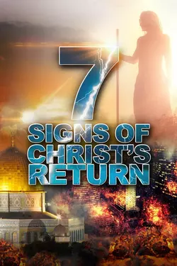 7 Signs of Christ's Return