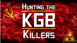 Hunting the KGB Killers