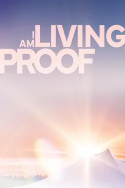 I Am Living Proof