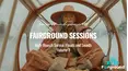 Fairground Sessions