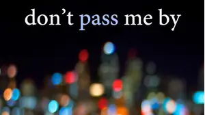 Don't Pass Me By
