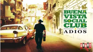 Buena Vista Social Club: Adios