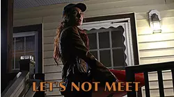 Let's Not Meet
