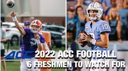 6 Freshmen To Watch For | 2022 ACC Football