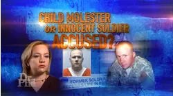 Child Molester or Innocent Solider?
