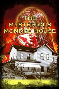 The Mysterious Monroe House