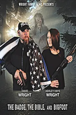 The Badge, The Bible and Bigfoot