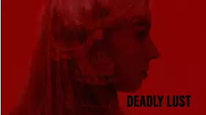 Deadly Lust