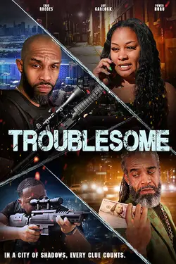 Troublesome