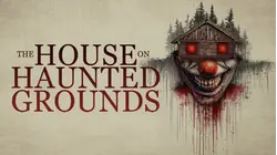 The House on Haunted Grounds