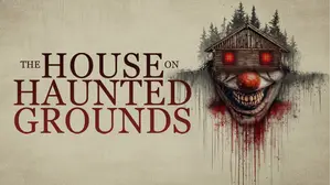 The House on Haunted Grounds
