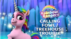 Calling Fowl / Treehouse Trouble