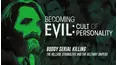 Becoming Evil: Cult of Personality