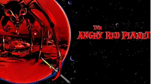 The Angry Red Planet - Original Version Of The Sci-Fi Classic!