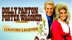 Country Legends: Dolly Parton, Porter Wagoner & Friends