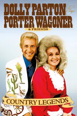 Country Legends: Dolly Parton, Porter Wagoner & Friends