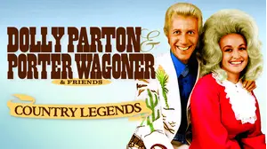 Country Legends: Dolly Parton, Porter Wagoner & Friends