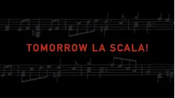 Tomorrow La Scala!