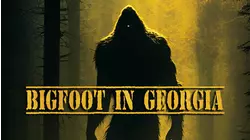 Bigfoot in Georgia