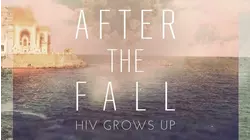 After the Fall: HIV Grows Up