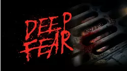 Deep Fear