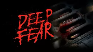 Deep Fear