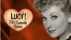 Lucy: Queen of Comedy