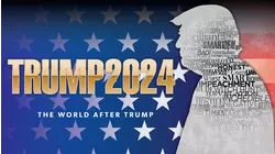 Trump 2024 "The World After Trump"
