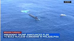 Trump announces plan to build nuclear-powered submarine in Philadelphia