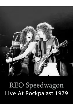 REO Speedwagon - Live At Rockpalast 1979