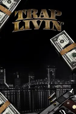 Trap Livin'