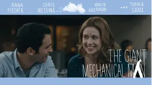 The Giant Mechanical Man