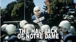The Halfback of Notre Dame