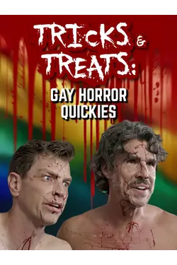 Tricks and Treats: Gay Horror Quickies