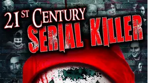 21st Century Serial Killer