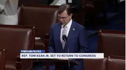 Power & Politics: Rep. Tom Kean Jr. set to return to Congress; U.S. and Iran sign deal
