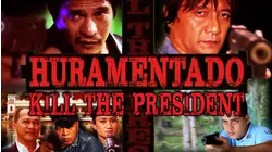 Huramentado: Kill the President