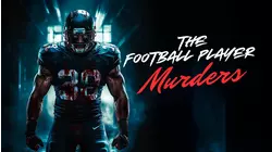 The Football Player Murders
