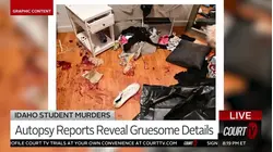 Idaho Student Killings: Autopsy Reports Reveal Gruesome Details