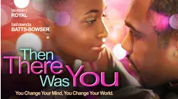 Then There Was You