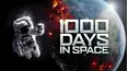1000 Days in Space