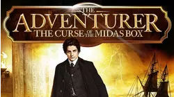 The Adventurer: The Curse of the Midas Box