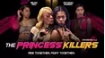 The Princess Killers