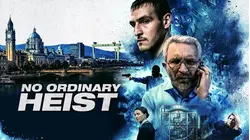 No Ordinary Heist