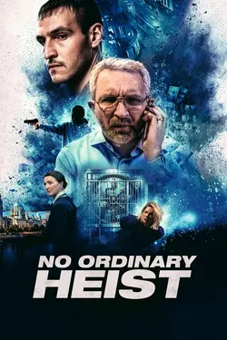 No Ordinary Heist